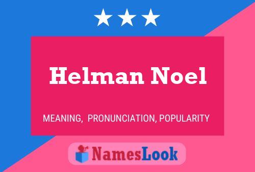 Affiche de nom Helman Noel