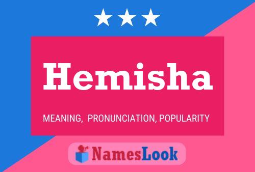 Affiche de nom Hemisha