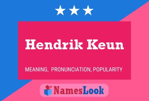 Affiche de nom Hendrik Keun