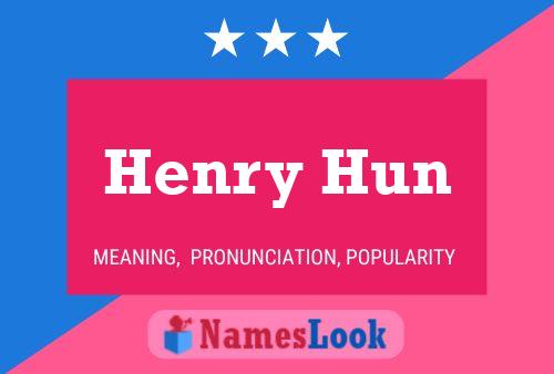 Affiche de nom Henry Hun