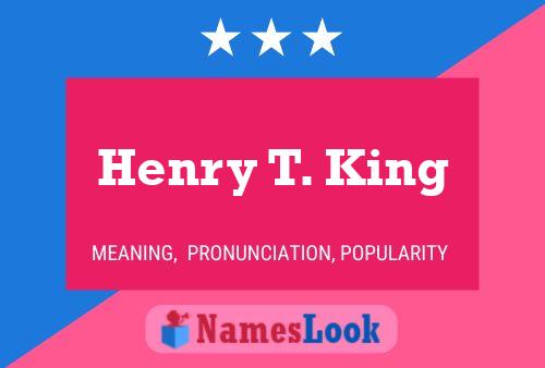 Affiche de nom Henry T. King