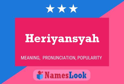 Affiche de nom Heriyansyah