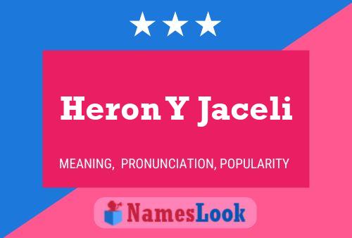 Affiche de nom Heron Y Jaceli