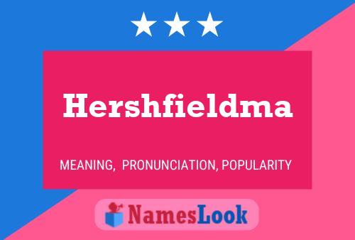 Affiche de nom Hershfieldma