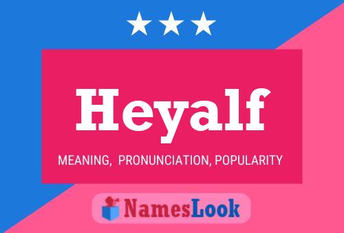 Affiche de nom Heyalf