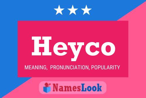 Affiche de nom Heyco