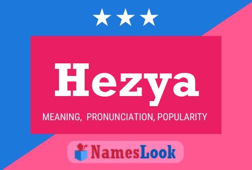 Affiche de nom Hezya