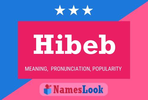 Affiche de nom Hibeb