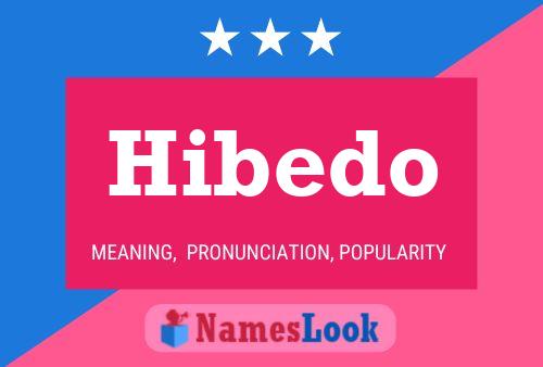 Affiche de nom Hibedo