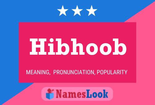 Affiche de nom Hibhoob