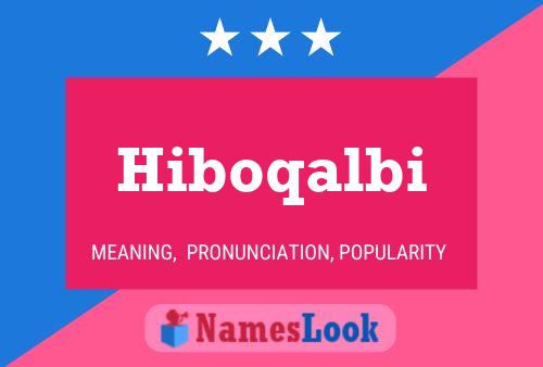 Affiche de nom Hiboqalbi