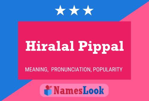 Affiche de nom Hiralal Pippal