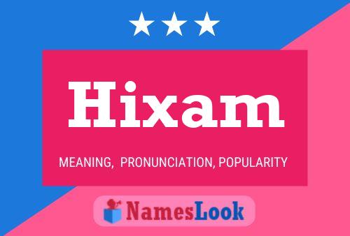 Affiche de nom Hixam