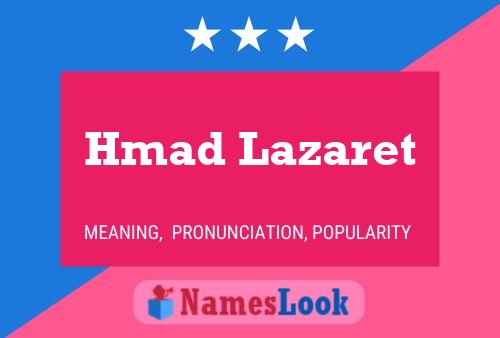 Affiche de nom Hmad Lazaret