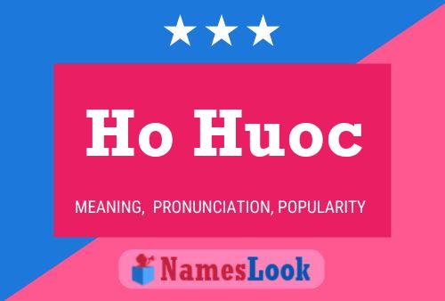 Affiche de nom Ho Huoc