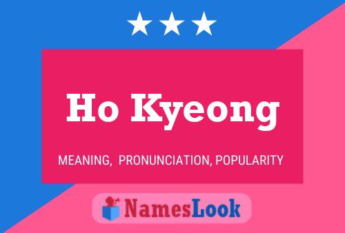 Affiche de nom Ho Kyeong