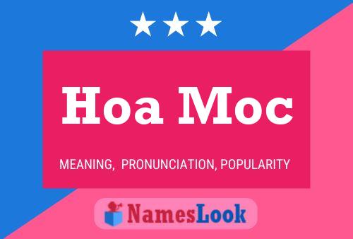 Affiche de nom Hoa Moc