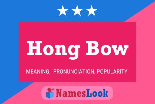 Affiche de nom Hong Bow