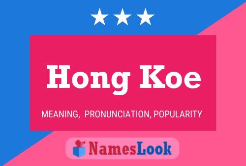 Affiche de nom Hong Koe