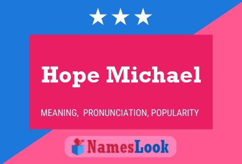 Affiche de nom Hope Michael