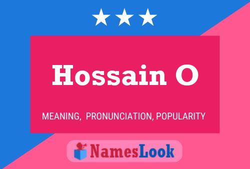 Affiche de nom Hossain O