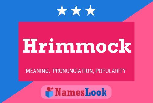 Affiche de nom Hrimmock