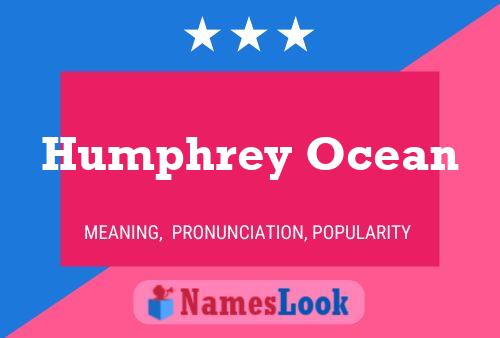 Affiche de nom Humphrey Ocean