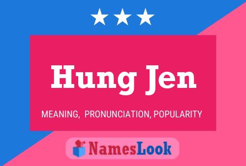 Affiche de nom Hung Jen