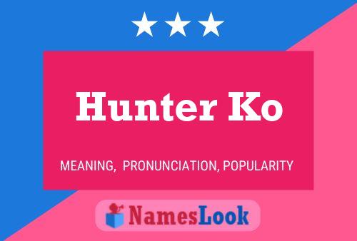 Affiche de nom Hunter Ko