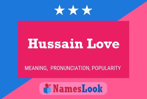 Affiche de nom Hussain Love