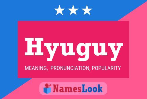 Affiche de nom Hyuguy