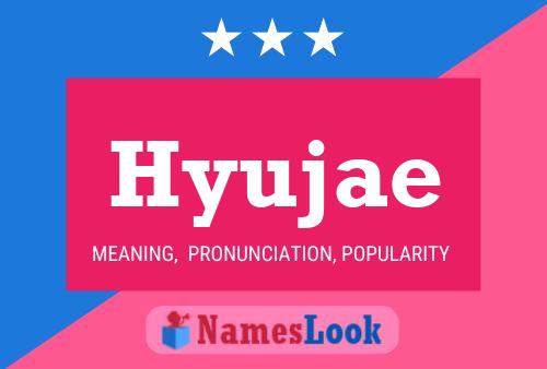 Affiche de nom Hyujae