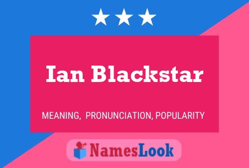 Affiche de nom Ian Blackstar