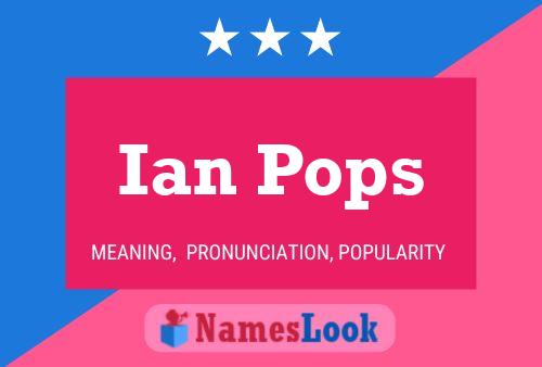 Affiche de nom Ian Pops