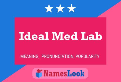 Affiche de nom Ideal Med Lab