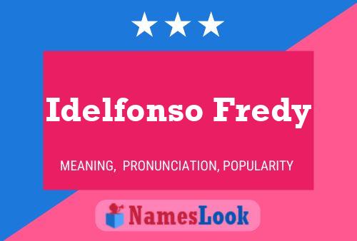 Affiche de nom Idelfonso Fredy