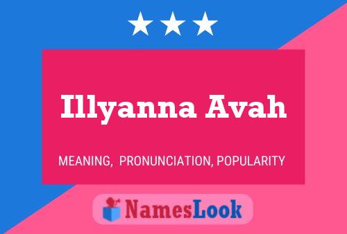 Affiche de nom Illyanna Avah