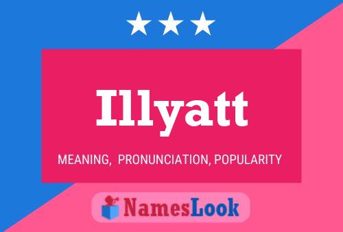 Affiche de nom Illyatt