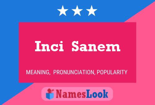 Affiche de nom Inci  Sanem