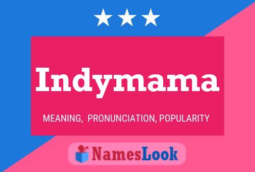 Affiche de nom Indymama