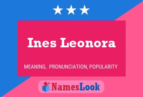 Affiche de nom Ines Leonora