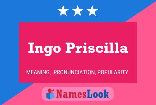 Affiche de nom Ingo Priscilla