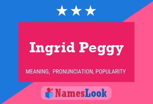 Affiche de nom Ingrid Peggy