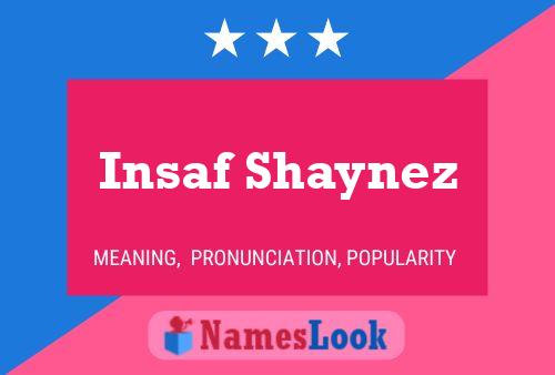 Affiche de nom Insaf Shaynez