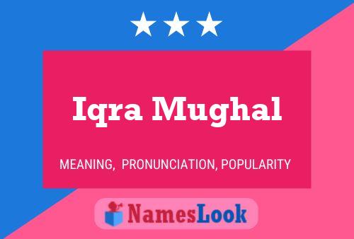 Affiche de nom Iqra Mughal