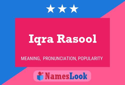 Affiche de nom Iqra Rasool