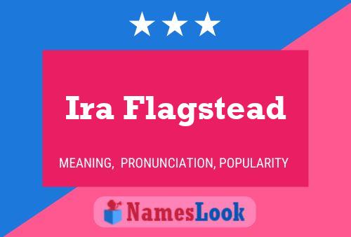 Affiche de nom Ira Flagstead