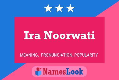 Affiche de nom Ira Noorwati