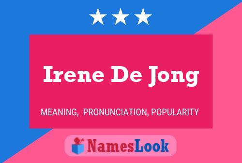 Affiche de nom Irene De Jong