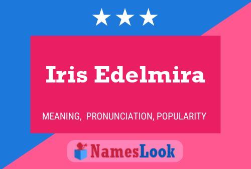 Affiche de nom Iris Edelmira